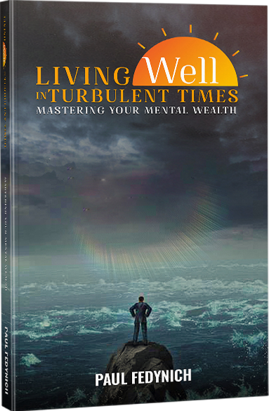 living well in turbulent times book by Paul Fedynich